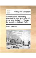 Authentic and Interesting Memoirs of Miss Ann Sheldon; (Now Mrs. Archer
