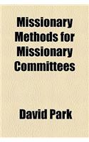 Missionary Methods for Missionary Committees
