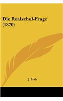 Realschul-Frage (1870)