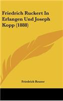 Friedrich Ruckert in Erlangen Und Joseph Kopp (1888)