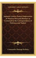Japanese Letters, Eastern Impressions of Western Men and Manners as Contained in the Correspondence of Tokiwara and Yashiri