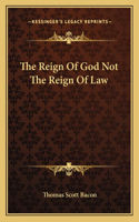 Reign of God Not the Reign of Law
