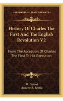 History Of Charles The First And The English Revolution V2