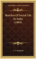 Sketches of Social Life in India (1884)