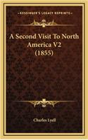 A Second Visit to North America V2 (1855)