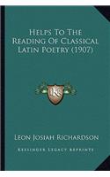 Helps to the Reading of Classical Latin Poetry (1907)