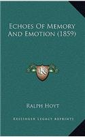 Echoes of Memory and Emotion (1859)