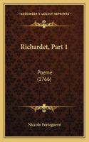 Richardet, Part 1