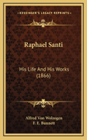 Raphael Santi