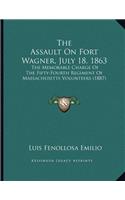The Assault On Fort Wagner, July 18, 1863