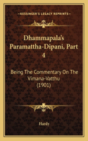 Dhammapala's Paramattha-Dipani, Part 4: Being The Commentary On The Vimana-Vatthu (1901)(English)