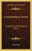 Comradeship In Sorrow