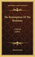 The Redemption Of The Brahman: A Novel (1893)(English)