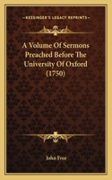 A Volume Of Sermons Preached Before The University Of Oxford (1750)