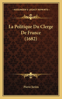 Politique Du Clerge De France (1682)