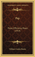 Pep: Poise, Efficiency, Peace (1914)