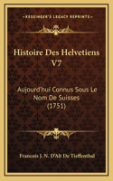 Histoire Des Helvetiens V7
