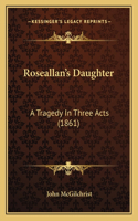 Roseallan's Daughter