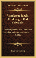 Auserlesene Fabeln, Erzahlungen Und Schwanke