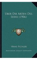 Uber Die Arten Des Seins (1906): (German)