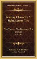 Reading Character At Sight, Lesson Two