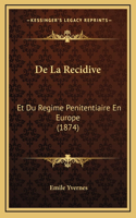 De La Recidive