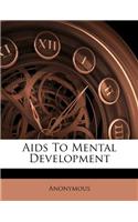 AIDS to Mental Development