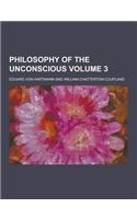 Philosophy of the Unconscious Volume 3: (English)