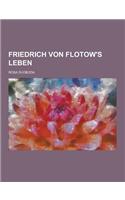 Friedrich Von Flotow's Leben