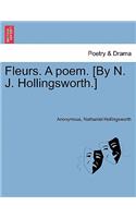 Fleurs. a Poem. [By N. J. Hollingsworth.]