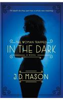 Woman Trapped in the Dark