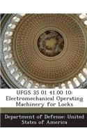 Ufgs 35 01 41.00 10: Electromechanical Operating Machinery for Locks