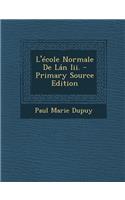 L'Ecole Normale de LAN III.: (French)
