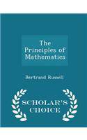 The Principles of Mathematics - Scholar's Choice Edition