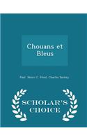 Chouans Et Bleus - Scholar's Choice Edition