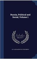 Russia, Political and Social, Volume 1