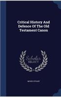 Critical History And Defence Of The Old Testament Canon