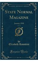 State Normal Magazine, Vol. 22: January, 1918 (Classic Reprint)
