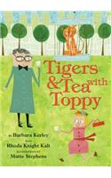 Tigers & Tea with Toppy