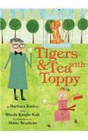 Tigers & Tea with Toppy