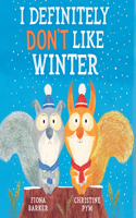 I Definitely Don't Like Winter