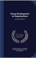 Group Development in Organizations