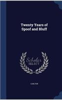 Twenty Years of Spoof and Bluff