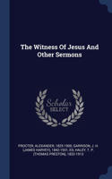 The Witness Of Jesus And Other Sermons