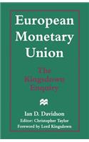 European Monetary Union: The Kingsdown Enquiry