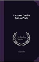 Lectures On the British Poets