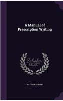 A Manual of Prescription Writing
