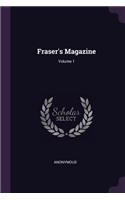 Fraser's Magazine; Volume 1