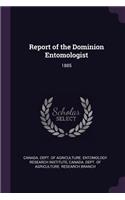 Report of the Dominion Entomologist