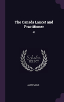 The Canada Lancet and Practitioner: 41